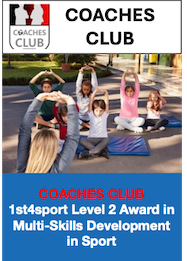 COACHES CLUB – 1st4sport Level 2 Award in Multi-Skills Development in Sport